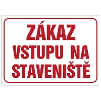 Značka Zákaz vstupu na staveniště, hliník, 210 × 297 mm